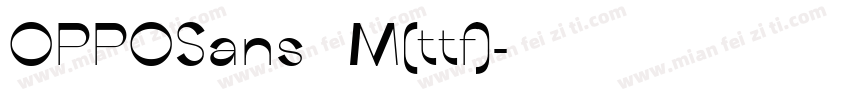 OPPOSans  M(ttf)字体转换
